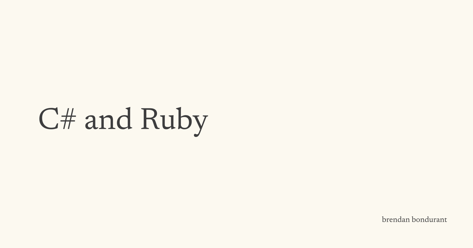 C# and Ruby