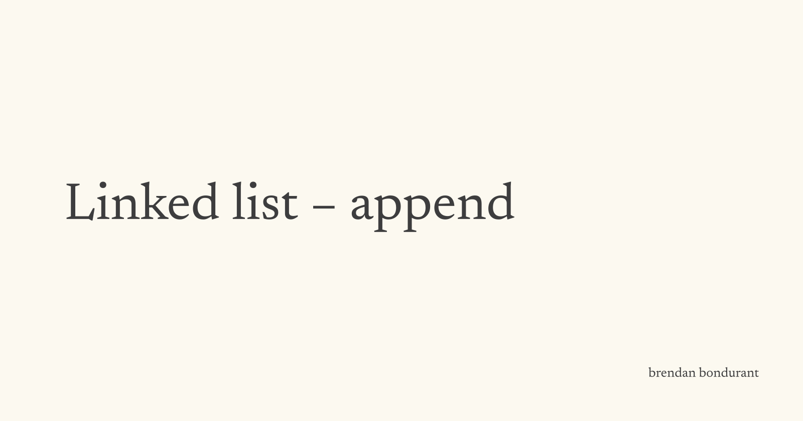 Linked List – Append