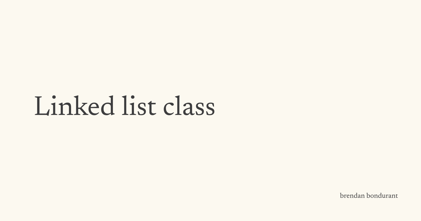 Linked List Class