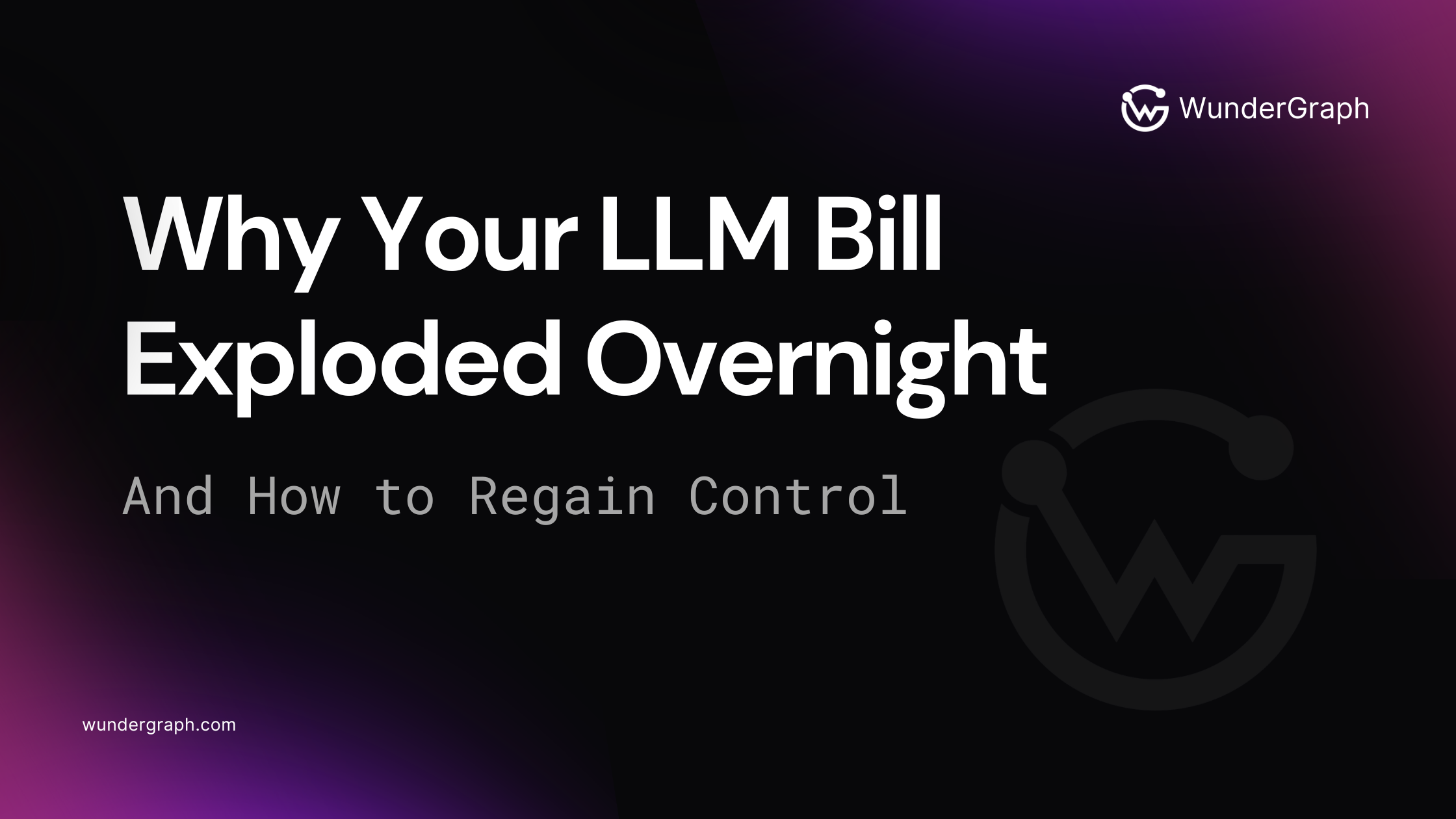 Why your LLM bill exploded overnight (and how to regain control)