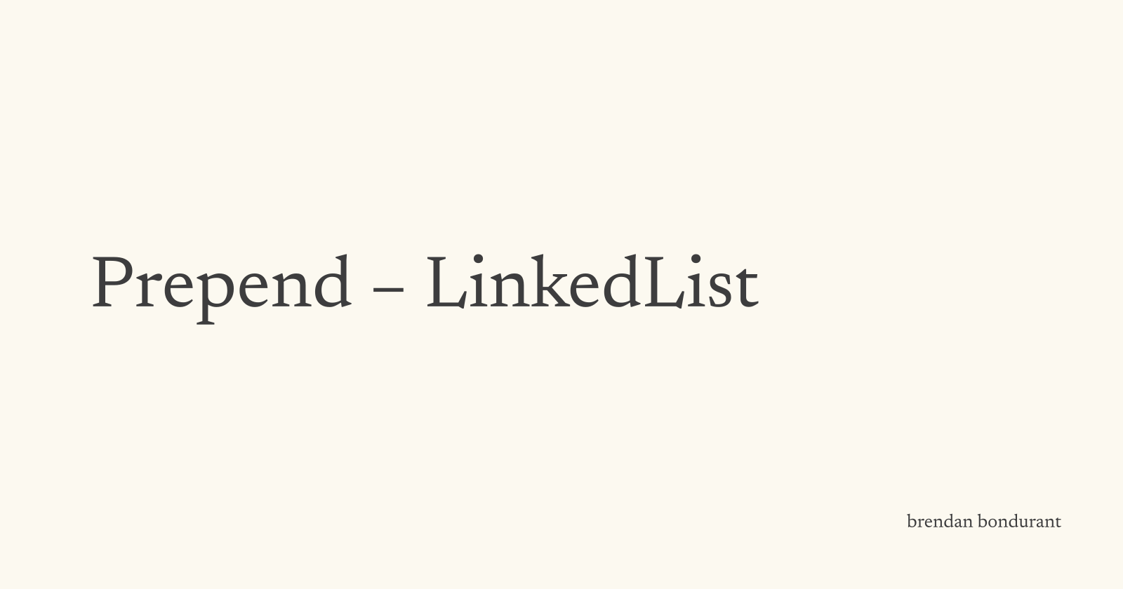 Prepend – LinkedList