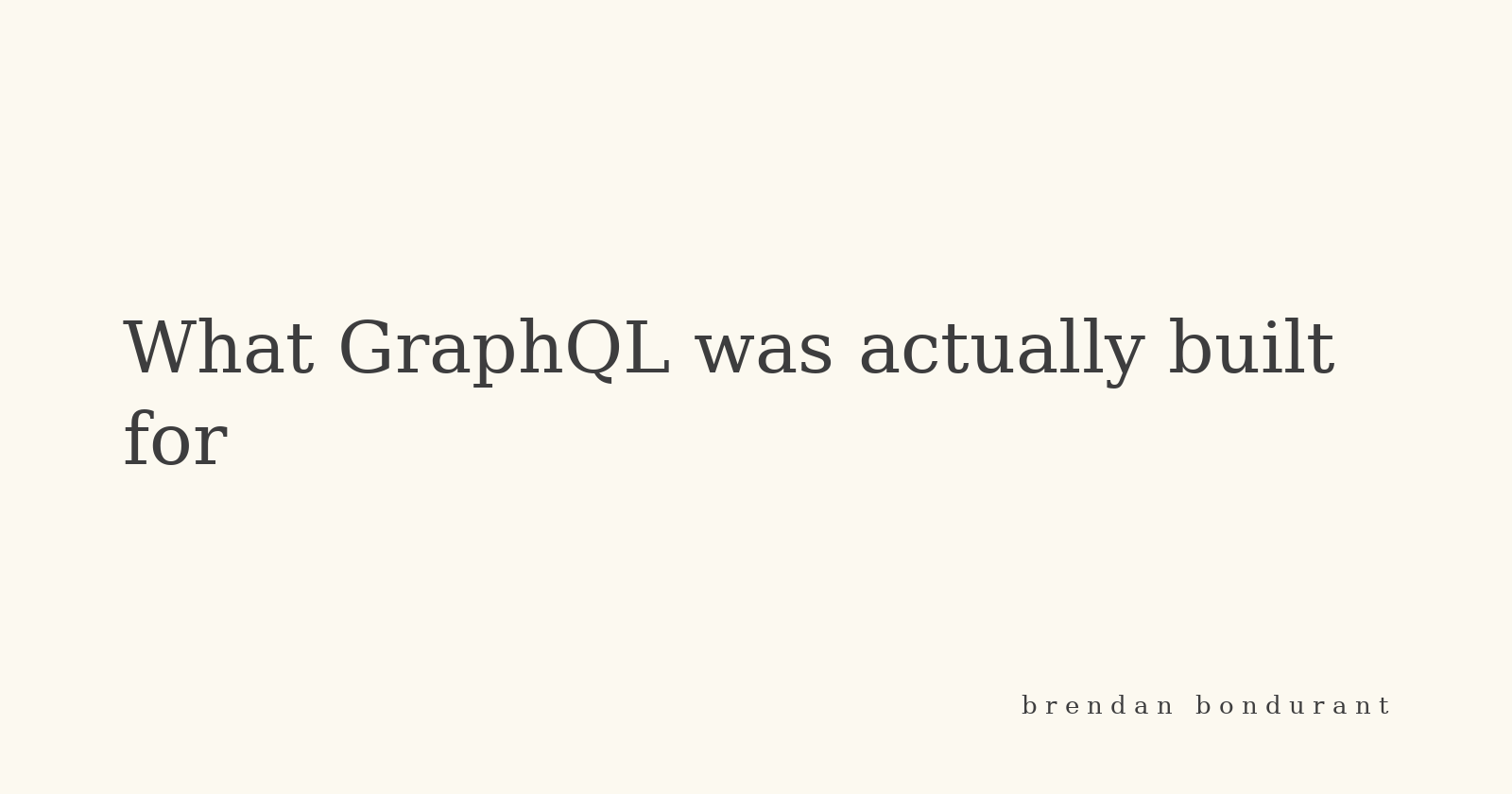 What GraphQL was actually built for